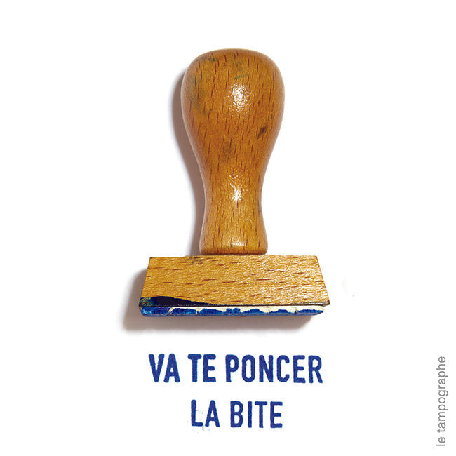 Va te poncer la bite