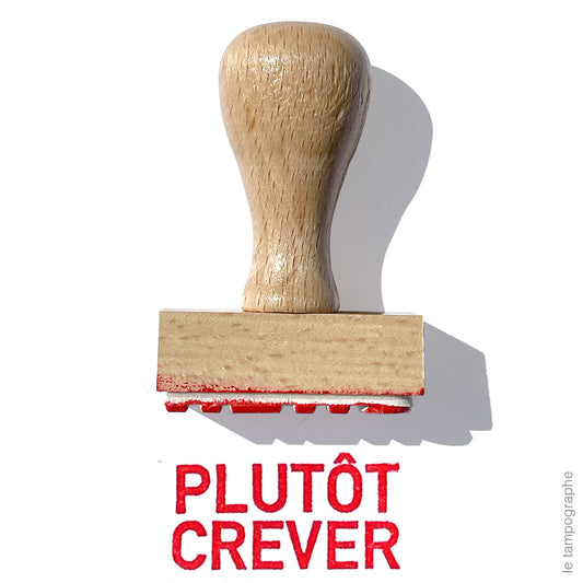 Plutôt crever