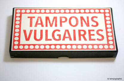 Tampons vulgaires