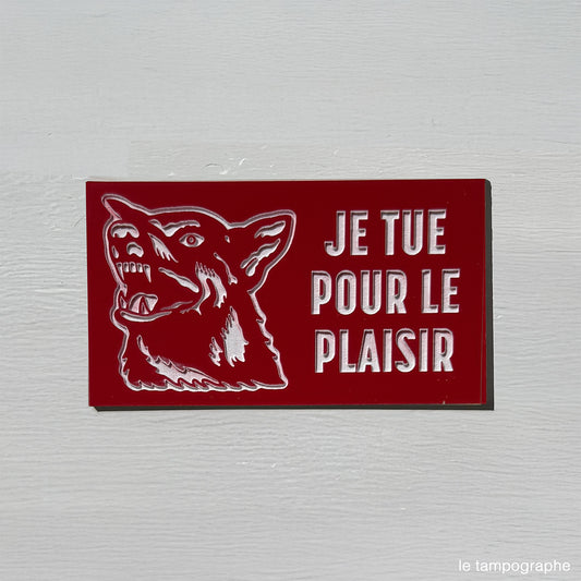 Je tue pour le plaisir